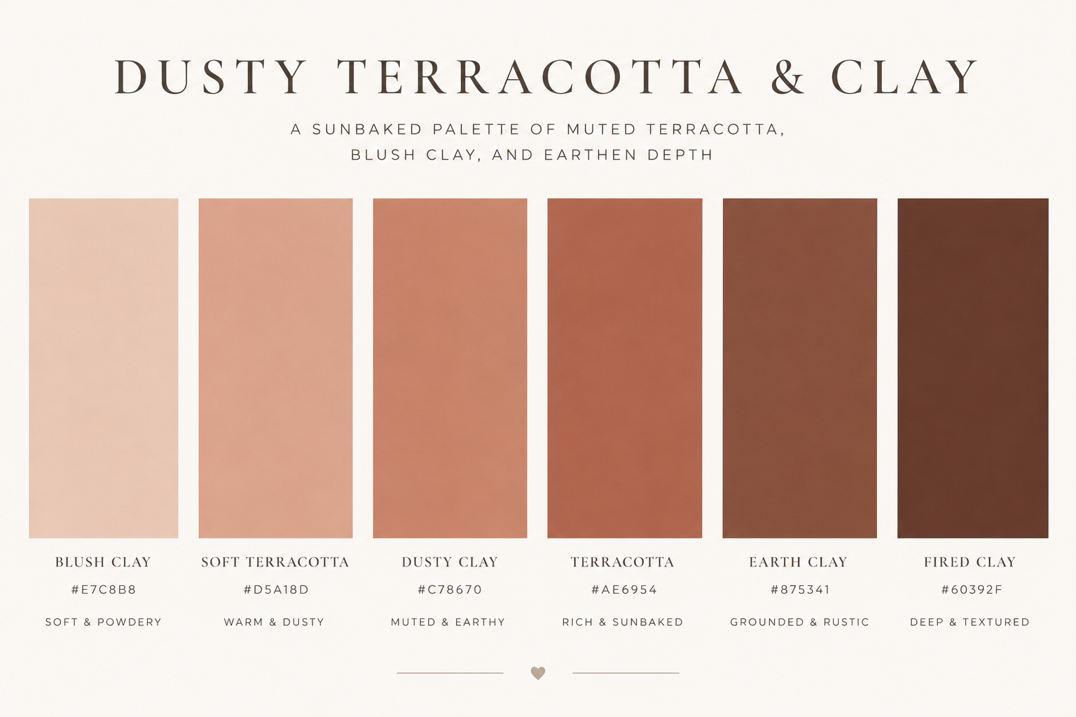 Six color swatches making up a palette of earthy colors which include blush clay, soft terracotta, dusty clay, terracotta, earth clay, fired clay, and their associated hex codes.